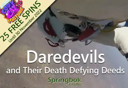 South African Online Casino Pays Tribute to Death-Defying Daredevils