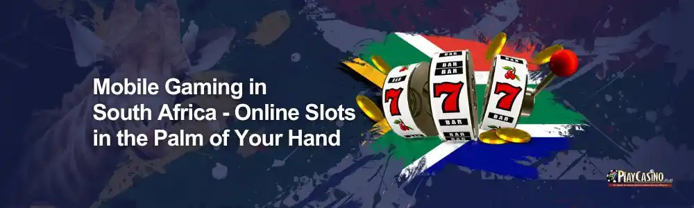 Mobile Slot Games in South Africa