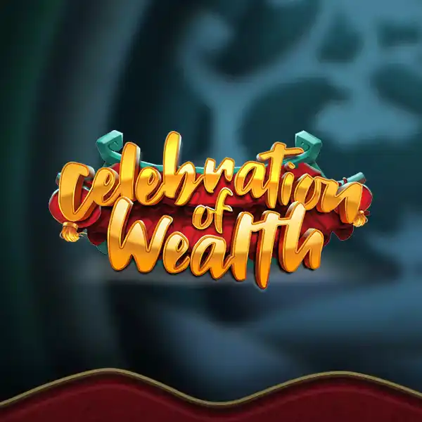 How to Play Celebration of Wealth — Demo, Tips & Strategies