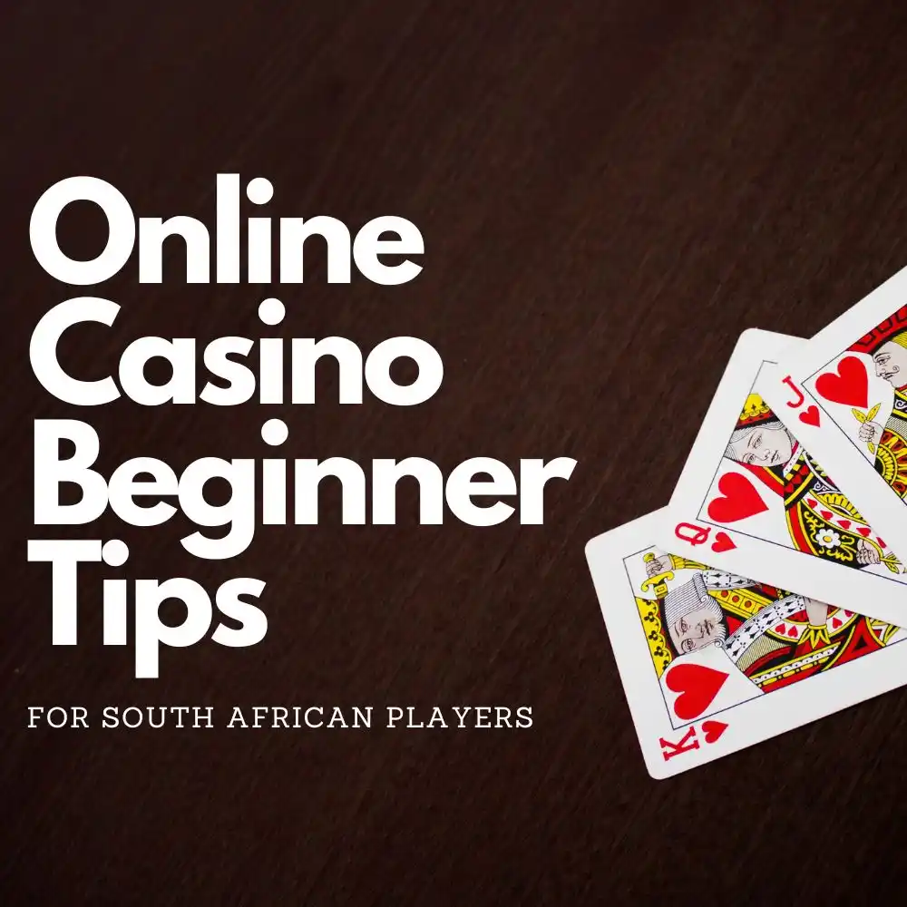 Online Casino Beginner Tips for South African Players