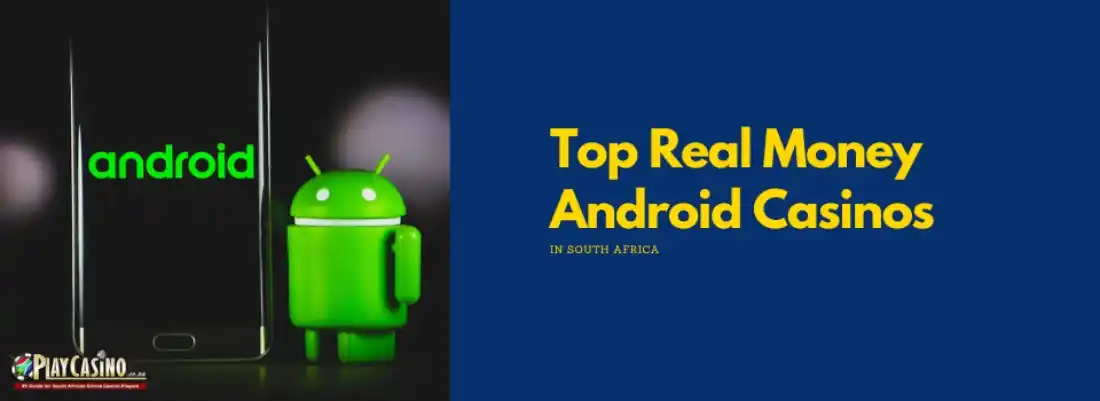 Android Casinos Real Money South Africa
