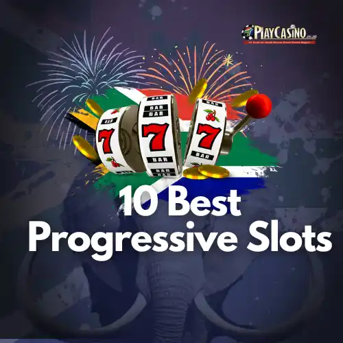 The 10 Best Progressive Slots and How To Play Them