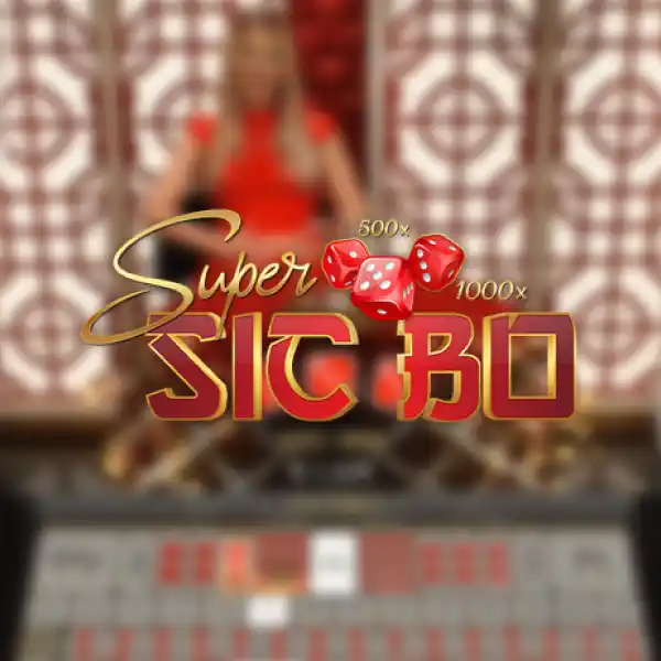 Super Sic Bo – Live Casino Game