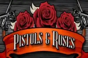 Pistols and Roses