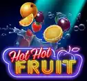 Hot hot fruit