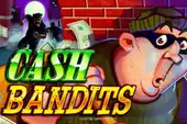 Cash Bandits