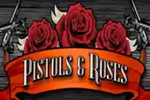 Pistols & Roses