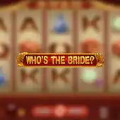 Who's the Bride