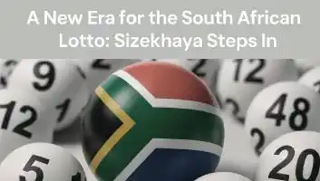 A New Era for the South African Lotto: Sizekhaya Steps In