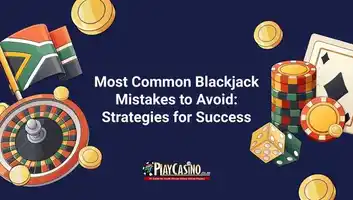 Most common blackjack mistakes to avoid: Strategies for success