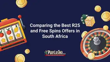 Comparing the Best R25 and Free Spins Offers in South Africa