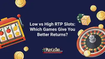 Low vs High RTP Slots: Which Games Give You Better Returns?