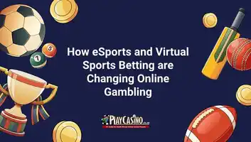 How eSports and Virtual Sports Betting are Changing Online Gambling