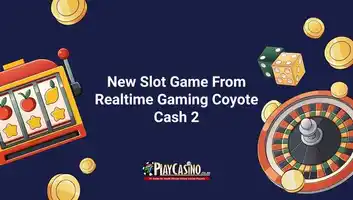 New Slot Game From Realtime Gaming Coyote Cash 2
