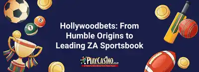 Hollywoodbets: From Humble Origins to Leading ZA Sportsbook