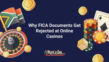 Why FICA Documents Get Rejected at Online Casinos