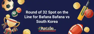 World Cup 2026: Round of 32 Spot on the Line for Bafana Bafana vs South Korea
