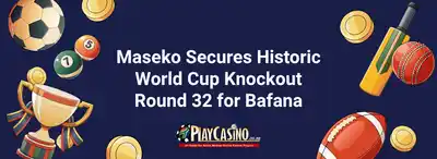 Maseko Magic Secures Historic World Cup Knockout Round for Bafana