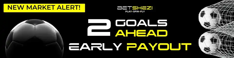 Betshezi 2 Goals Ahead