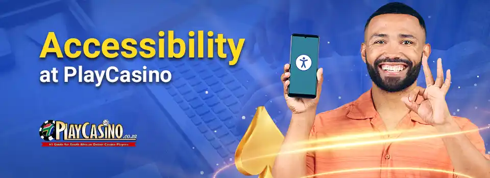 Accessibility at PlayCasino