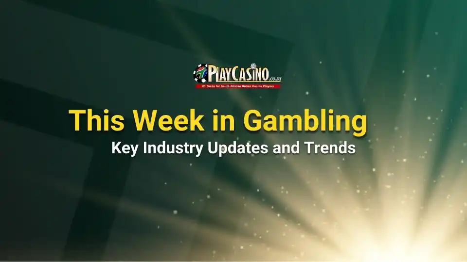 This Week in Gambling: Key Industry Updates and Trends